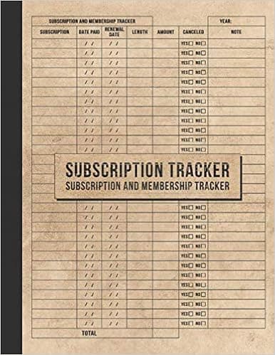 Subscription Tracker: Subscription And Membership Tracker Logbook For Personal And Small Business, Large Print 8.5 x 11 inches, 110 Pages Soft Cover, Matte Finish Journal