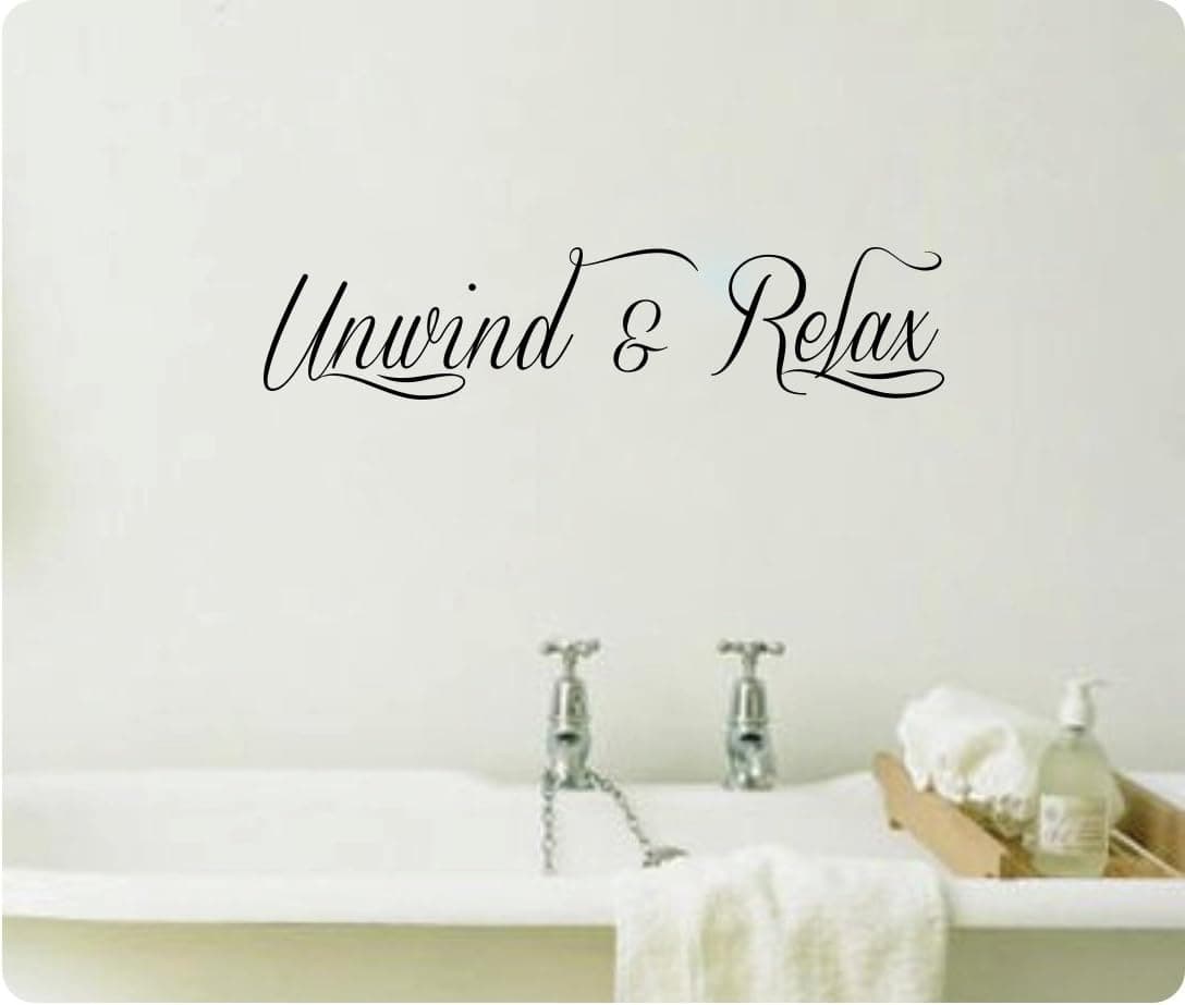 44" Unwind and Relax Bathroom Elegant Modern Decoration Bath Soak Wall Decal Sticker Art Home Décor Bath Bathroom Tub