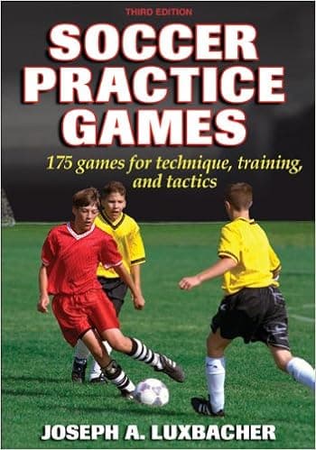 Soccer Practice Games - 3rd Edition