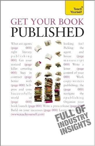 Get Your Book Published: A Teach Yourself Guide (Teach Yourself: Reference)
