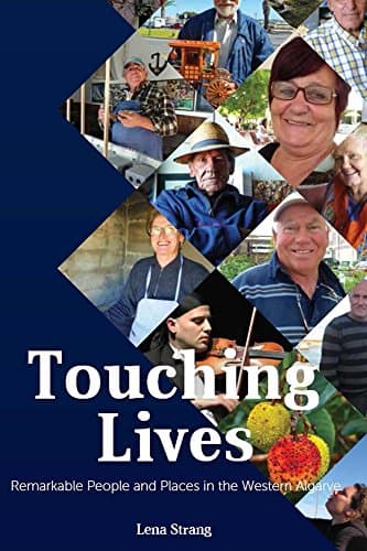 Touching Lives: Remarkable People and Places in the Western Algarve