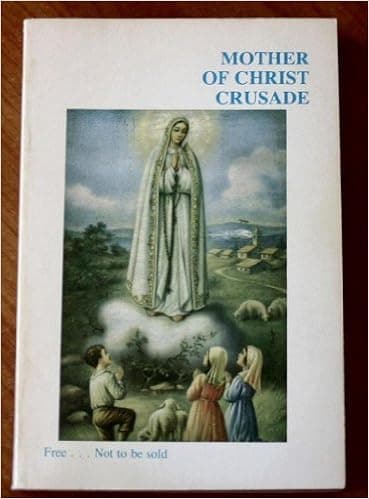 Mother of Christ Crusade August 11, 1947