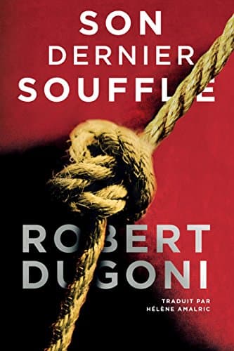 Son dernier souffle (Les enquêtes de Tracy Crosswhite t. 2) (French Edition)