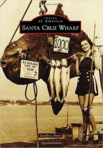 Santa Cruz Wharf (Images of America)