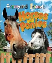 Horses and Ponies (Farmyard Friends)