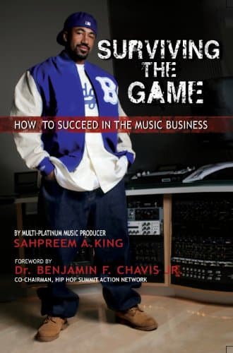 Surviving The Game: How To Succeed In The Music Business