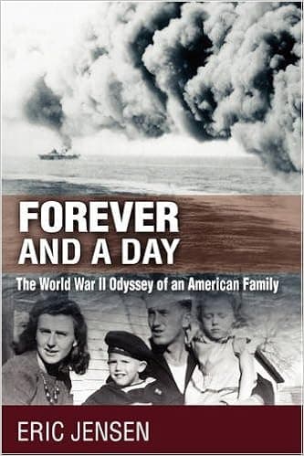 Forever and a Day: The World War II Odyssey of an American Family