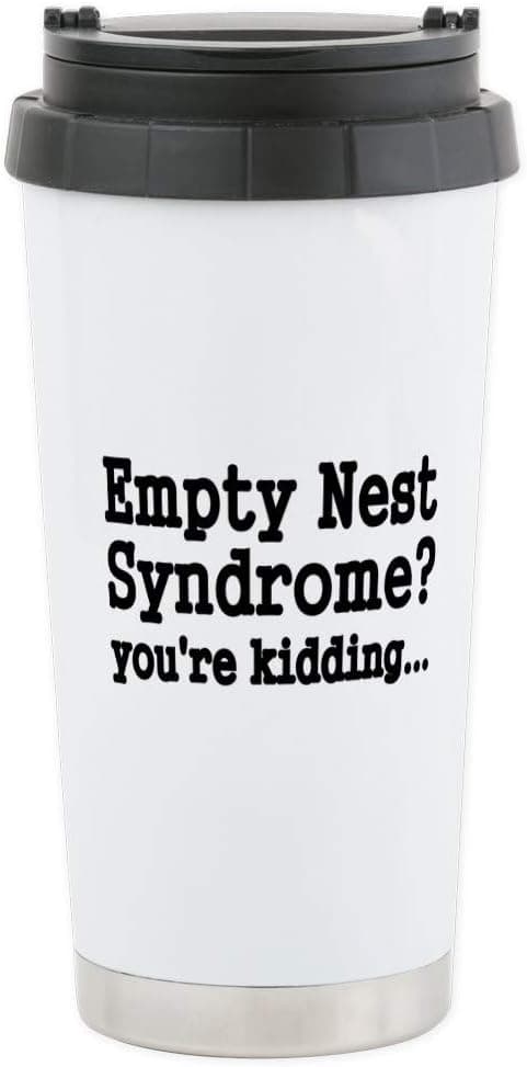 CafePress Empty Nest Syndrome Youre Kidding Travel Mug Stainless Steel Travel Mug, Insulated 20 oz. Coffee Tumbler