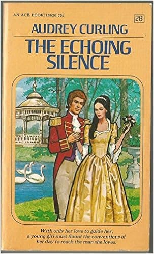 The Echoing Silence (An Ace Regency Romance #28) (Ace Books #18620)
