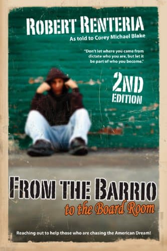 From the Barrio to the Board Room: Second Edition