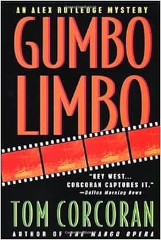 Gumbo Limbo: An Alex Rutledge Mystery
