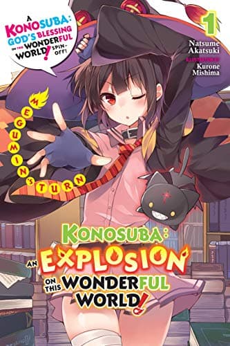 Konosuba: An Explosion on This Wonderful World!, Vol. 1 (light novel): Megumin's Turn (Konosuba: An Explosion on This Wonderful World! (light novel))
