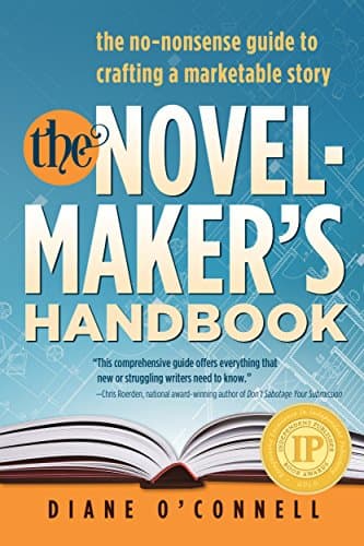 The Novel-Maker's Handbook: the no-nonsense guide to crafting a marketable story