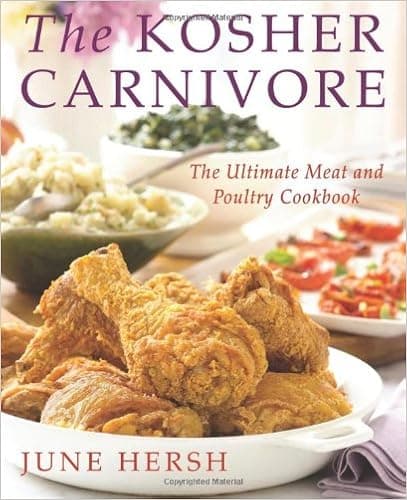 The Kosher Carnivore: The Ultimate Meat and Poultry Cookbook
