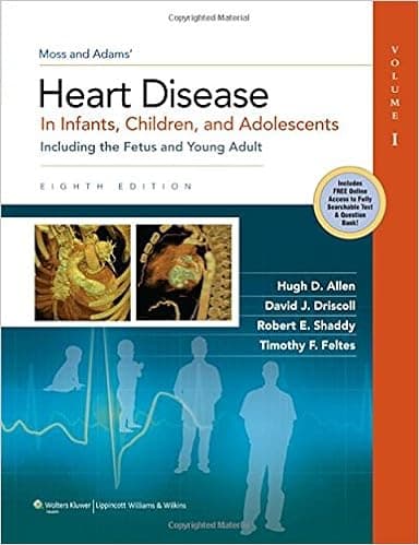 (2-Volume Set) Moss & Adams' Heart Disease in Infants, Children, and Adolescents: Including the Fetus and Young Adult (Allen, Moss And Adams' Heart Disease In Infants, Children, And Adolescents)
