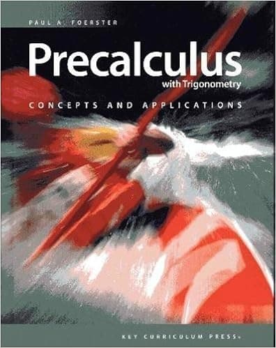 Precalculus with Trigonometry - Concepts and Applications (2nd, Second Edition) - By Paul A. Foerster