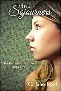 The Sojourners: The Donaghue Histories Book Two