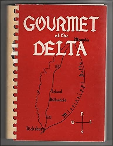 Gourmet of the Delta: Collected By St. John's Woman's Auxiliary, Leland, Mississippi, and St. Paul's Woman's Auxiliary, Hollandale, Mississippi