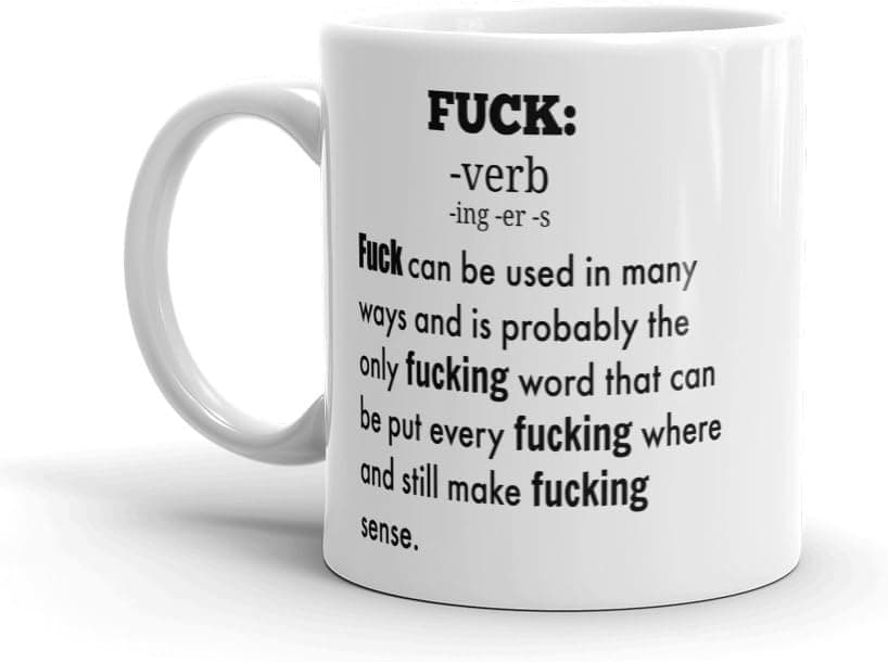 Fuck Word Mug, F Profanity Unique Gift Idea for Men or Women, Him or Her - for The Office & Birthday, Gag Holidays, Coworkers, Mom, Dad, Kids, Son, Daughter, Husband or Wife & with a Sense of Humor