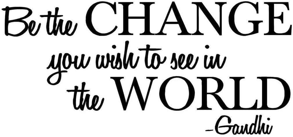 Be The Change You Wish to See in The World - Gandhi Wall Quote Sayings Letters Decals Lettering Vinyl Sticker Sign