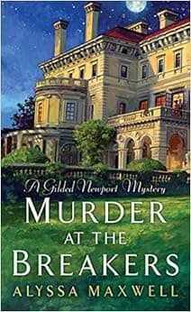 Murder at the Breakers (A Gilded Newport Mystery)