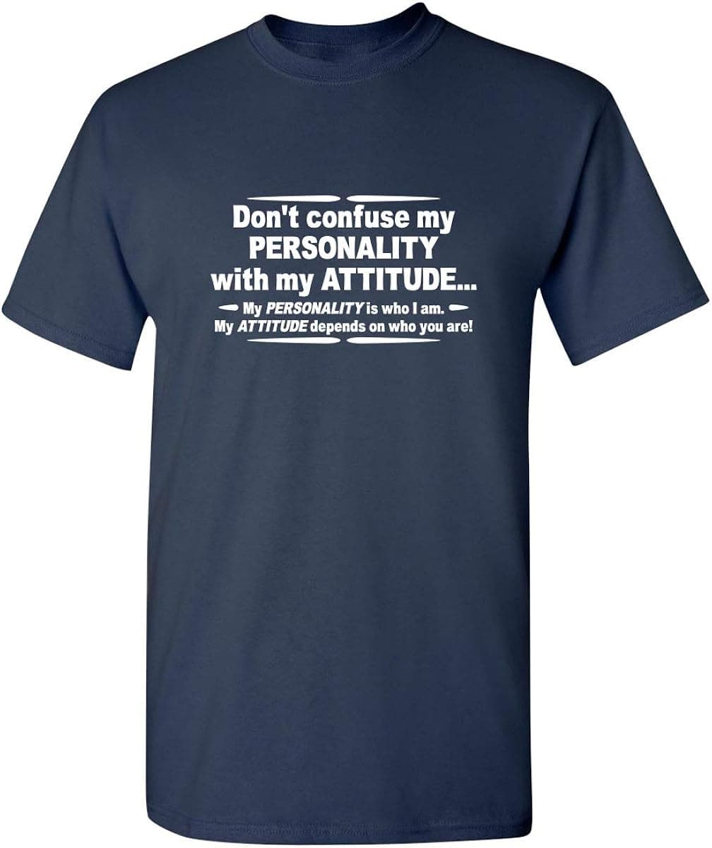 My Personality with My Attitude Graphic Novelty Sarcastic Funny T Shirt