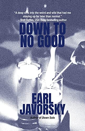 Down to No Good: Charlie Miner, Book 2