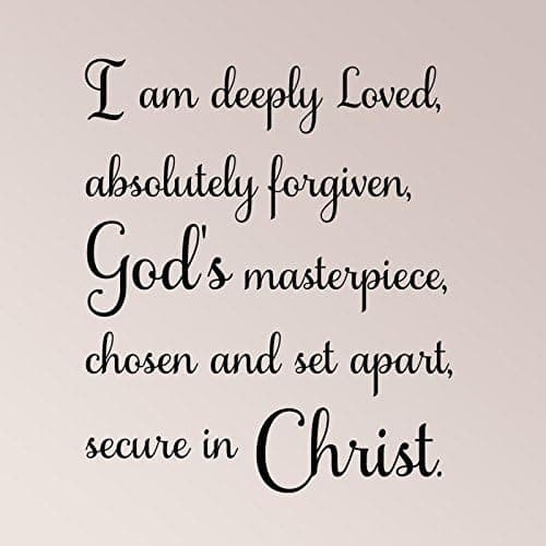 27"x24" I Am Deeply Loved, Absolutely Forgiven, God's Masterpiece, Chosen and Set Apart, Secure in Christ Wall Decal Sticker Art Home Decor