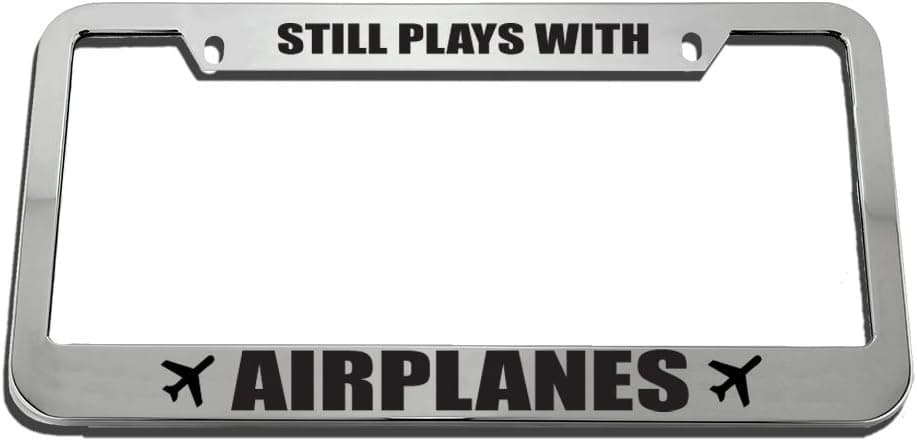 Speedy Pros Still Plays with Airplanes License Plate Frame Tag Holder