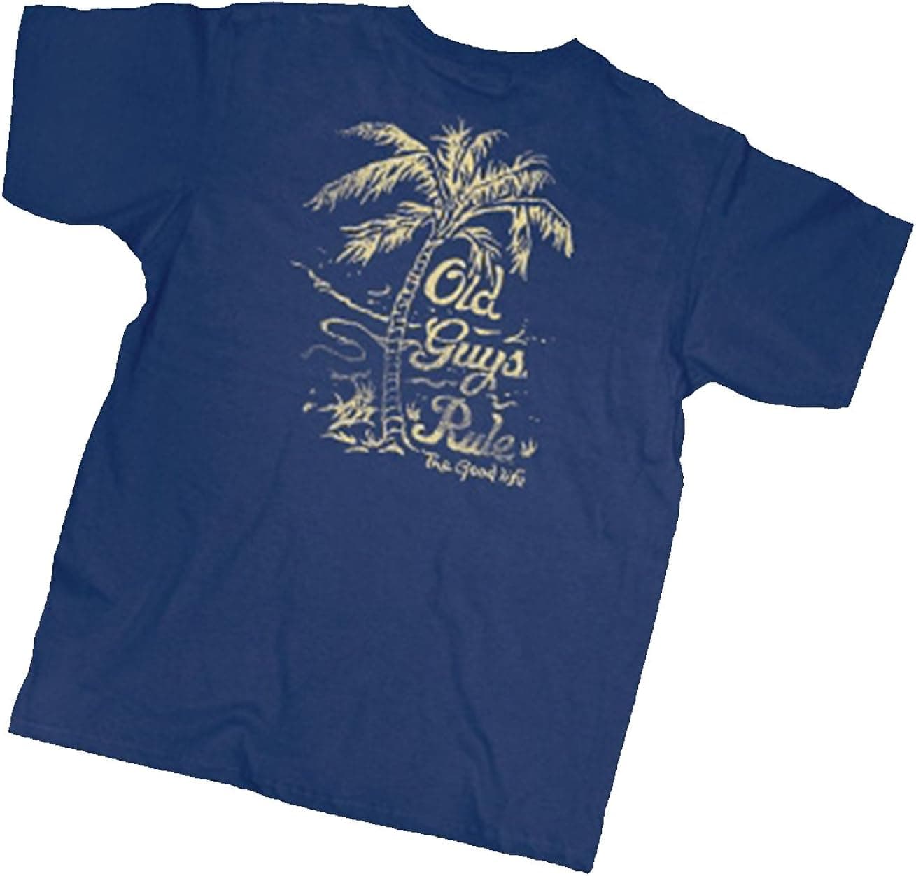 Old Guys Rule The Good LIfe T-Shirt