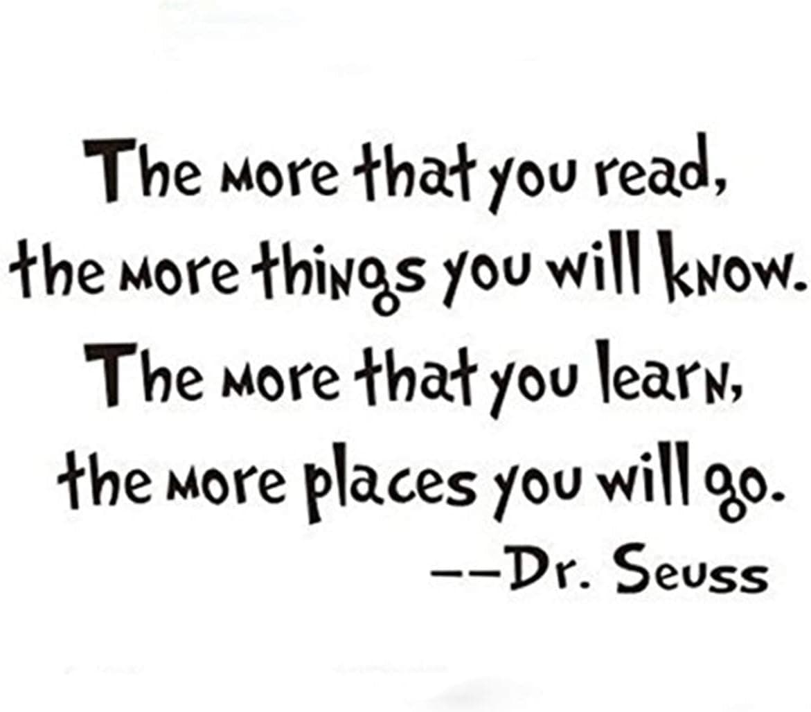 CiCy Dr Seuss The More That You Read Wall Art Vinyl Decals Stickers Quotes and Sayings Home Art Decor Decal Love Kids Bedroom Mural Size: 13 Inches X 23 Inches