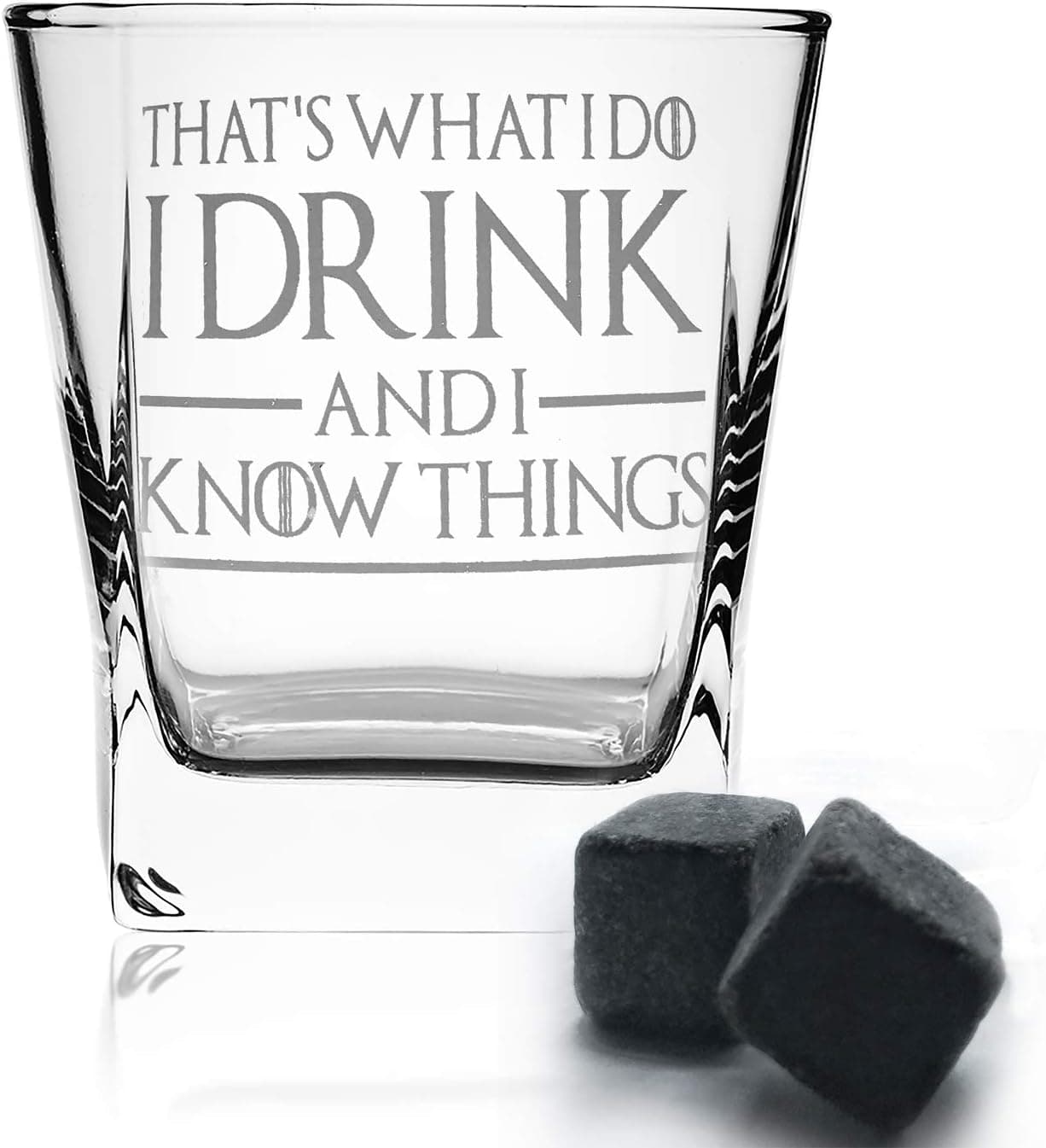 Thats What I Do I Drink and I Know Things, Premium Game of Thrones Whiskey Glass, 10.6OZ Whiskey Glass with 2 Whiskey Stones, Great Gift for Game Of Thrones Fans by DINCR