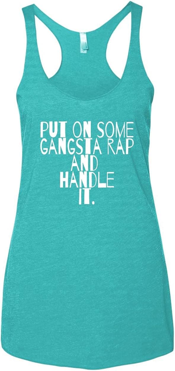Panoware Women's Funny Workout Tank Top | Put On Some Gangsta Rap and Handle It, Tahiti Blue, X-Large
