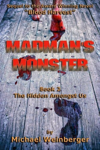 Madman's Monster, Book 2: The Hidden Amongst Us