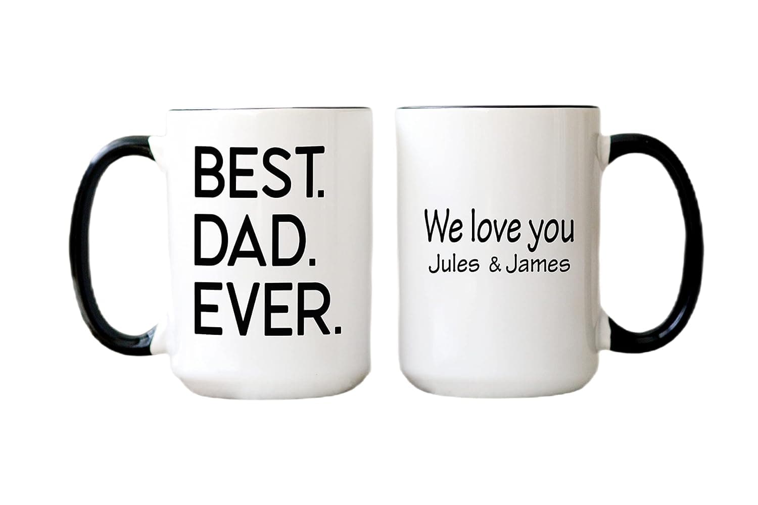 Best Dad Ever Coffee Mug, Father's Day Mug, Personalized Dad Gifts, Fathers Day Gift for Dad, Daddy Coffee Cup, Dad Coffee Mug (15 oz, W/Black Inner and Handle)