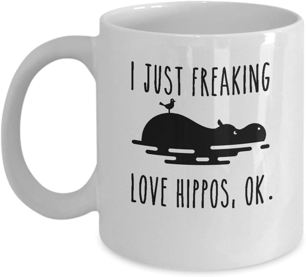 I Just Freaking Love Hippos Coffee & Tea Gift Mug, Hippo Gifts and Collectibles for Boys, Girls & Kids (11oz)