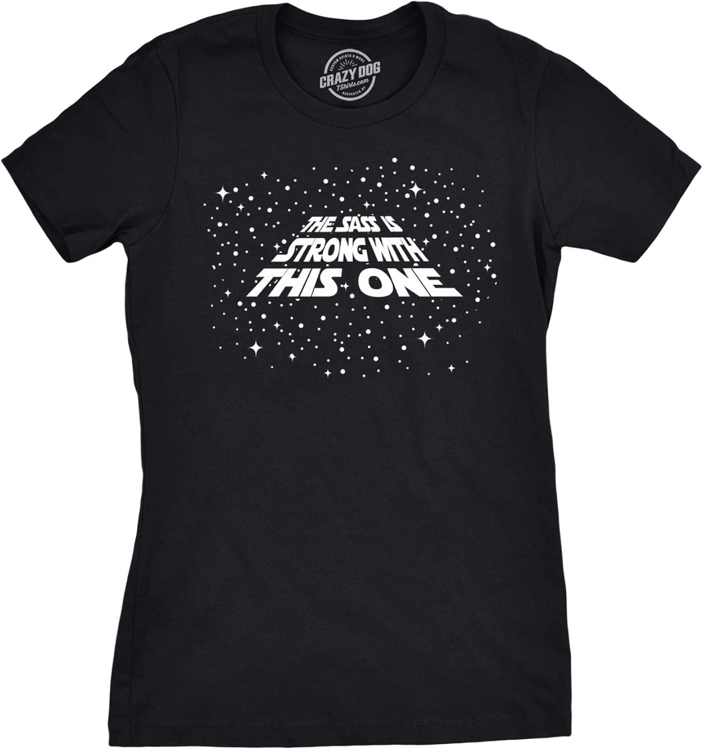 Womens The Sass is Strong with This One Tshirt Funny Sarcastic Tee for Ladies