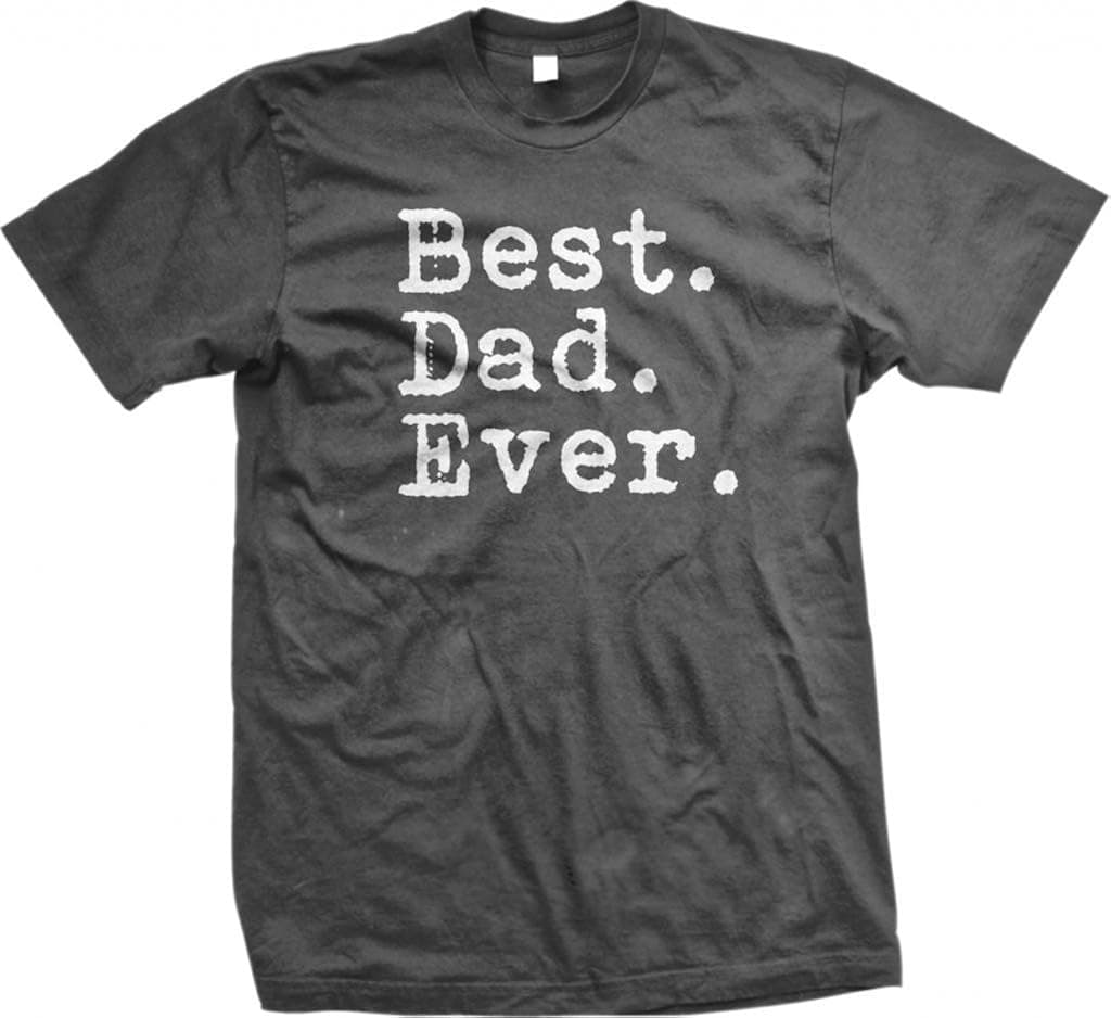 Best DAD Ever Funny Unisex T-Shirt