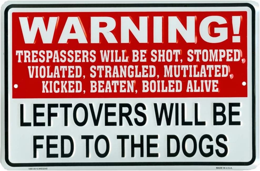 Tags America Warning Trespasser Leftovers Fed to Dogs Novelty Embossed Metal Sign, Funny No Trespassing Sign, 8 x 12 Inch Rust Free Aluminum