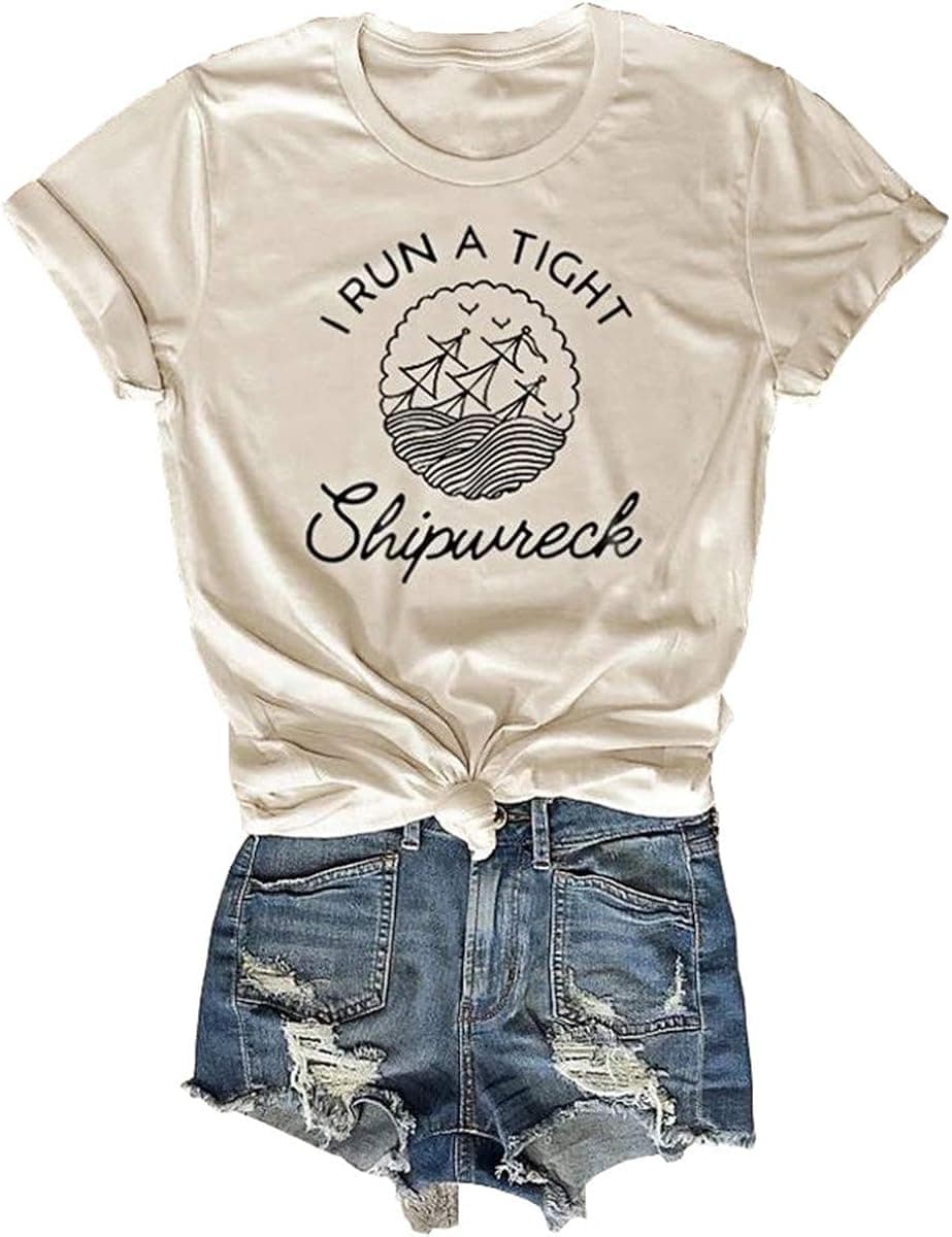 EIGIAGWNG I Run A Tight Shipwreck Graphic Tee Womens Funny Short Sleeve Letter Printed T-Shirts