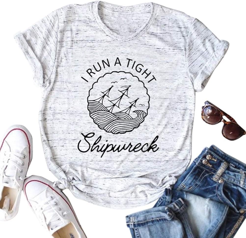 FZLYE I Run A Tight Shipwreck Graphic Tshirt Short Sleeve Casual Funny Mom Shirt Tops