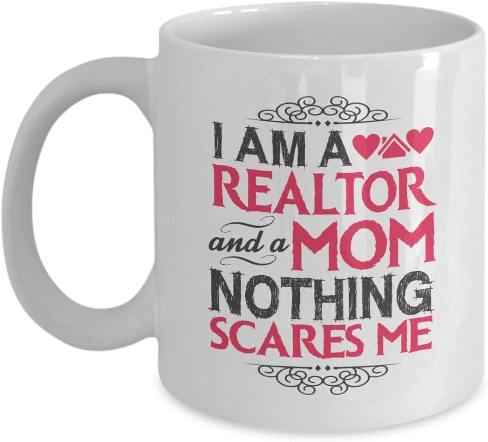 Realtor Coffee Mug 11oz - I am a Realtor and a Mom - Real Estate Agent Gifts Funny Realtor for Women