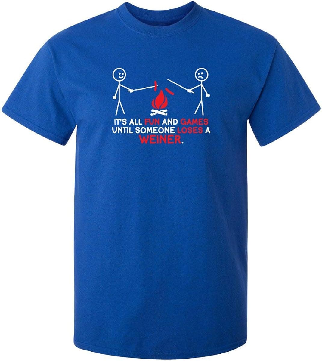 All Fun and Games Until Funny Novelty Graphic Sarcastic Funny T-Shirt