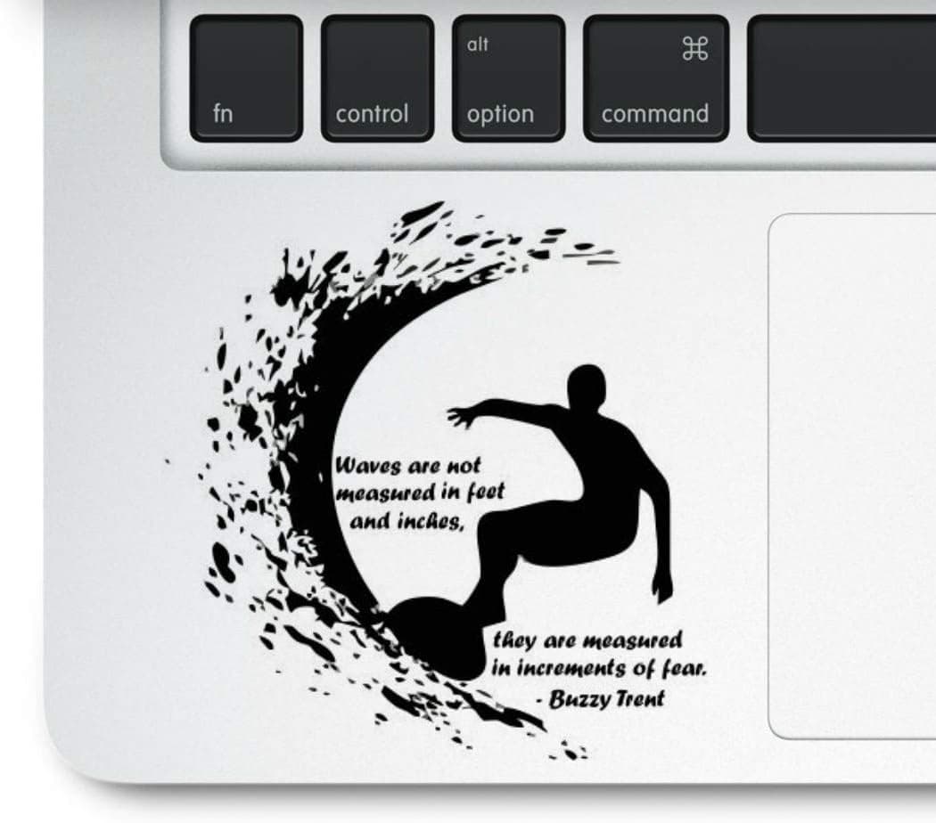 Decal & Sticker Pros Waves Surfer Surfing Motivational Quote Printed on Clear Vinyl Compatible with All Apple MacBook Air Pro and Retina, Laptop Trackpads