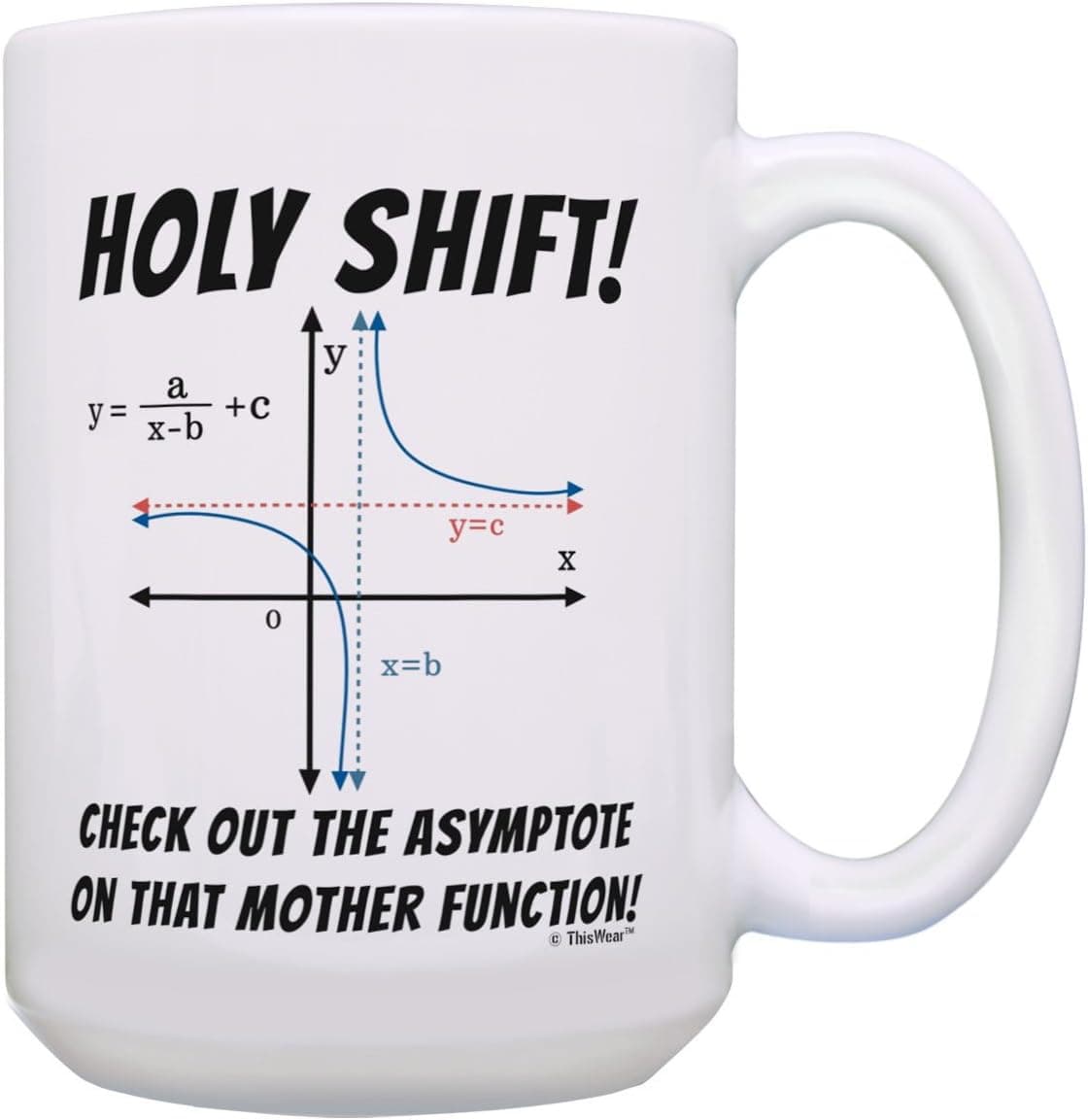 Math Coffee Mug Holy Shift Math Pun Mug Math Joke Gifts for Math Geek 15-oz Coffee Mug Tea Cup White
