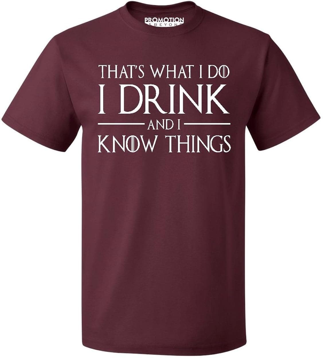 That's What I Do I Drink and Know Things Men's T-Shirt