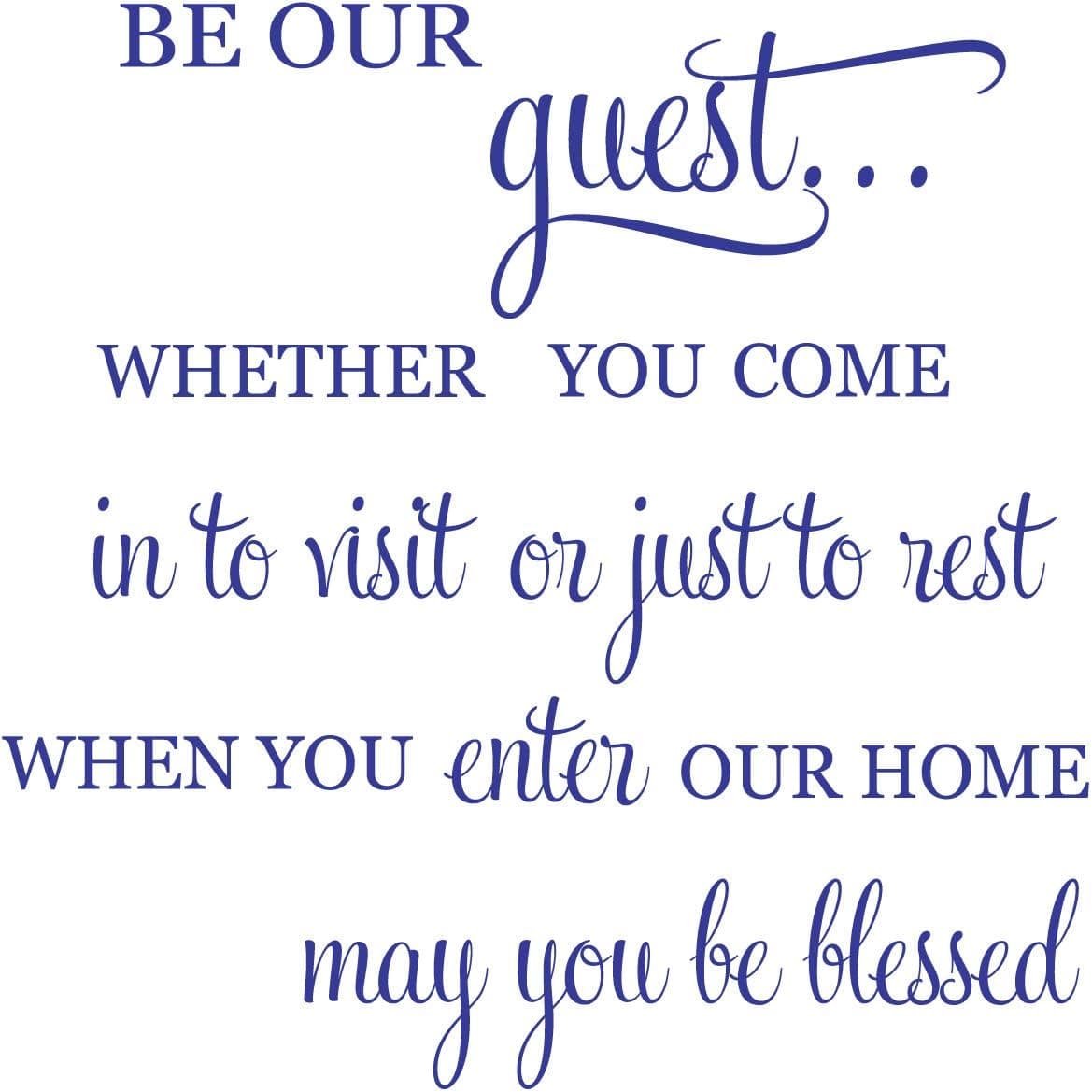 24"x24" Be Our Guest Whether You Come in to Visit or Just to Rest When You Enter Our Home May You Be Blessed Wall Decal Sticker Color Choices Wall Decal Sticker Art Mural Home Décor Quote