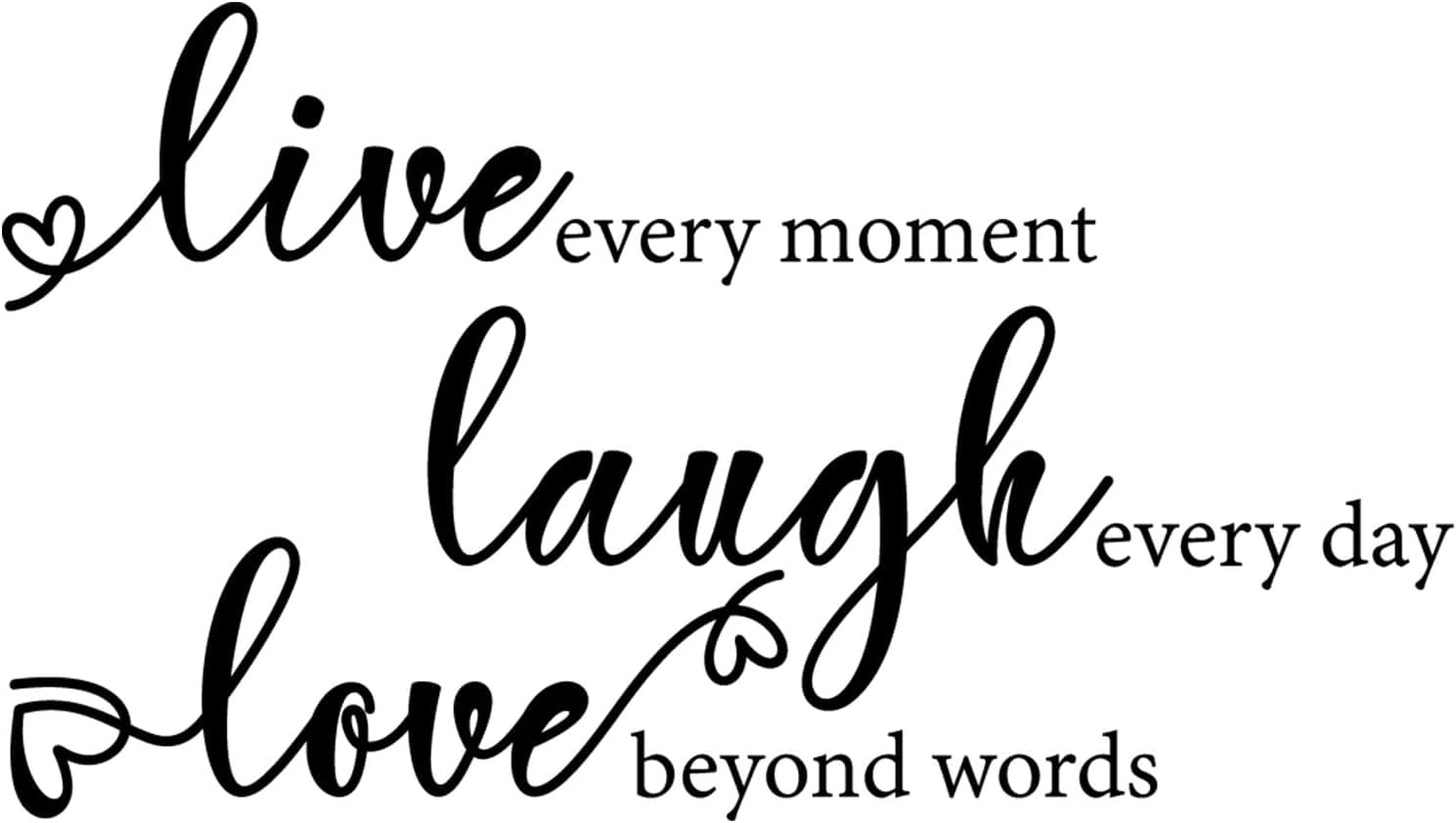 My Vinyl Story LARGE Live Every Moment, Laugh Every Day, Love Beyond Words Inspirational Wall Decal Motivational Office Decor Quote Inspired Motivated Positive Wall Art Vinyl Wall Decal School Classroom