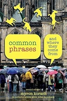 Common Phrases, 2nd: And Where They Come From
