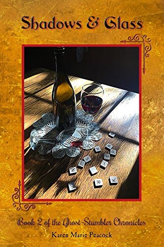 Shadows & Glass: Book 2 of the Ghost-Stumbler Chronicles
